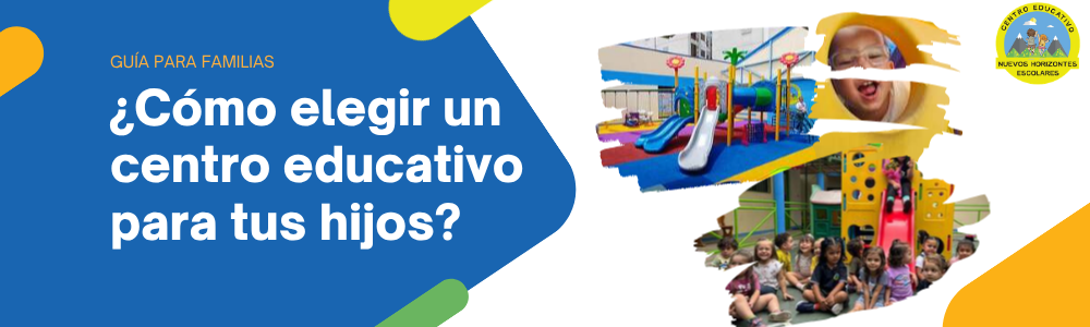 ¿Cómo elegir un centro educativo para tus hijos?